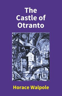 The Castle Of Otranto - Walpole, Horace