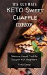 The Ultimate KETO Sweet Chaffle Cookbook - Bild 1