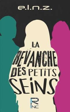 La Revanche des Petits Seins - E. L. N. Z.