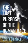 The Lost Purpose of the Human Race