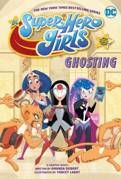 DC Super Hero Girls: Ghosting - Deibert, Amanda