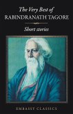 The Very Best Of Rabindranath Tagore - Short Stories