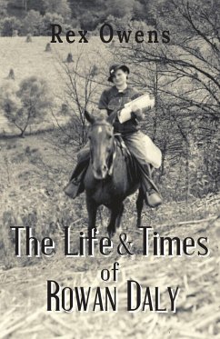 The Life and Times of Rowan Daly - Owens, Rex