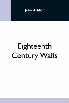 Eighteenth Century Waifs - Ashton, John