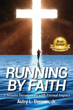 Running by Faith - Denson, Jr. Autry L.