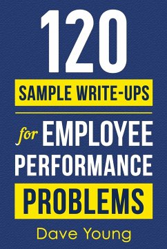 120 Sample Write-Ups for Employee Performance Problems - Young, Dave