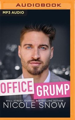 Office Grump: An Enemies to Lovers Romance - Snow, Nicole