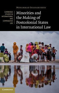 Minorities and the Making of Postcolonial States in International Law - Shahabuddin, Mohammad