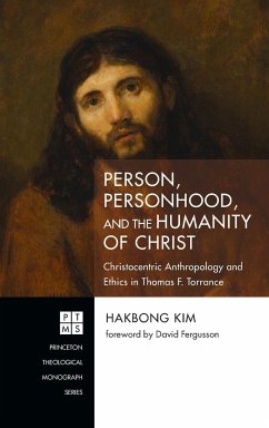 Person, Personhood, and the Humanity of Christ - Kim, Hakbong