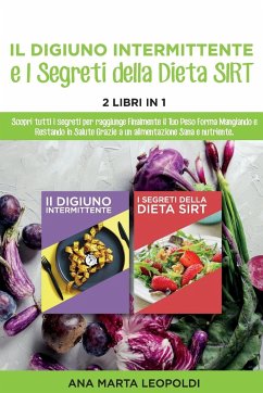 Intermittent fasting and the sirtfood diet Secrets - Ana Marta Leopoldi