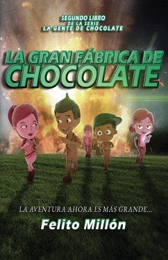 La Gran Fabrica de Chocolate - Millon, Felito
