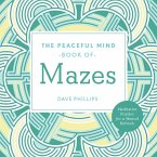 Peaceful Mind Book of Mazes