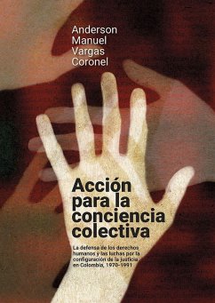 Acción para la conciencia colectiva (eBook, ePUB) - Coronel, Anderson Manuel Vargas