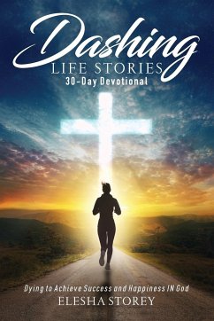 Dashing Life Stories 30-Day Devotional - Storey, Elesha
