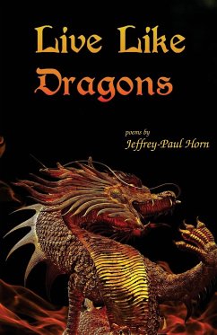 Live Like Dragons - Horn, Jeffrey-Paul
