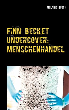 Finn Becket Undercover: - Busch, Melanie