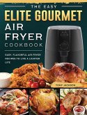 The Easy Elite Gourmet Air Fryer Cookbook