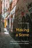 Making a Scene: Urban Landscapes, Gentrification, and Social Movements in Sweden