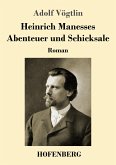 Heinrich Manesses Abenteuer und Schicksale