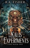 The Kalis Experiments
