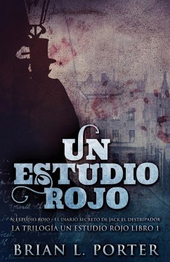 Un Estudio Rojo - El Diario Secreto de Jack el Destripador - Porter, Brian L.