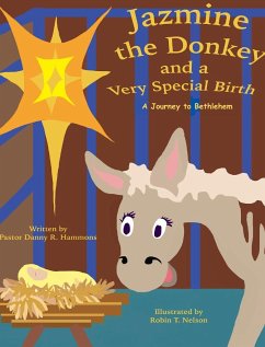 Jazmine the Donkey and a Very Special Birth - Hammons, Danny R.