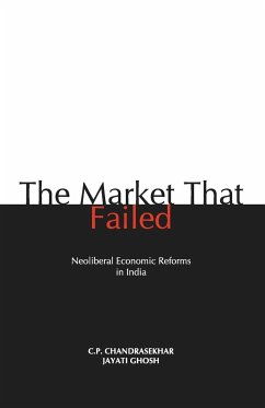 The Market that Failed - Chandrasekhar, C. P.