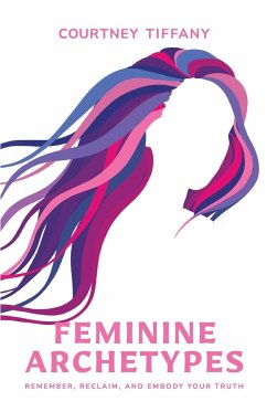 Feminine Archetypes - Tiffany, Courtney