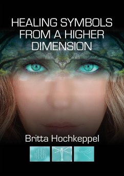 Healing Symbols from a Higher Dimension - Hochkeppel, Britta