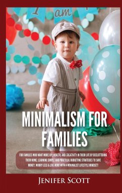 Minimalism For Families - Scott, Jenifer