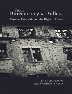 From Bureaucracy to Bullets - Akesson, Bree; Basso, Andrew R