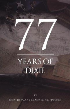 77 Years of Dixie - Lanham, Possum John Dewayne
