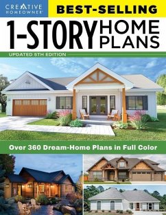 Best-Selling 1-Story Home Plans, 5th Edition - Editors of Creative Homeowner