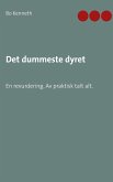 Det dummeste dyret (eBook, ePUB)