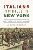 Italians Swindled to New York: False Promises at the Dawn of Immigration
