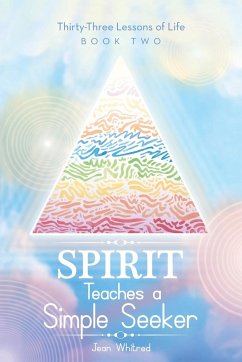 Spirit Teaches a Simple Seeker - Whitred, Jean