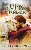 Mia's Irishman: A Stranded Alone Women of Worthy Romance