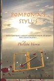 Pomponia's Stylus: Turbulent Rome, a brave woman, recorder of secrets, who can be trusted?...