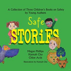 Safe Stories - Phillips, Megan; Cho, Hannah; Actis, Chloe