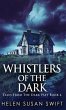 Whistlers Of The Dark - Bild 1