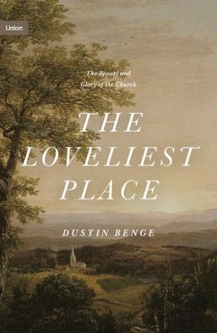 The Loveliest Place - Benge, Dustin