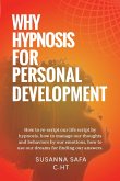 Why Hypnosis for Personal Development Why Hypnosis for Personal Development