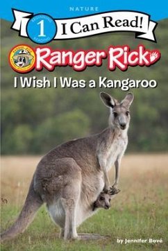 Ranger Rick: I Wish I Was a Kangaroo - Bove, Jennifer