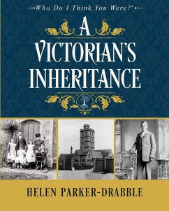 A Victorian's Inheritance - Parker-Drabble, Helen