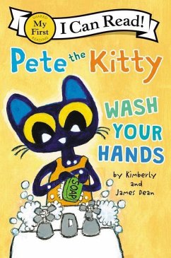 Pete the Kitty: Wash Your Hands - Dean, James; Dean, Kimberly