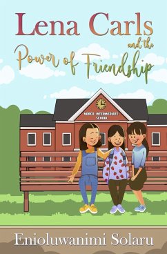 Lena Carls and The Power of Friendship - Solaru, Enioluwanimi