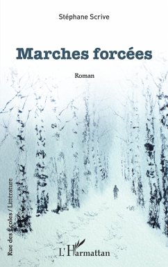 Marches forcées - Scrive, Stéphane