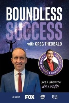 Boundless Success with Greg Theobald - Theobald, Greg