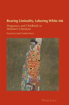 Bearing Liminality, Laboring White Ink (eBook, ePUB) - Cortés Vieco, Francisco José