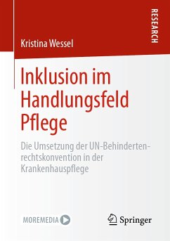 Inklusion im Handlungsfeld Pflege (eBook, PDF) - Wessel, Kristina